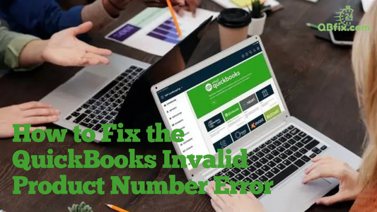 How to Fix the QuickBooks Invalid Product Number Error