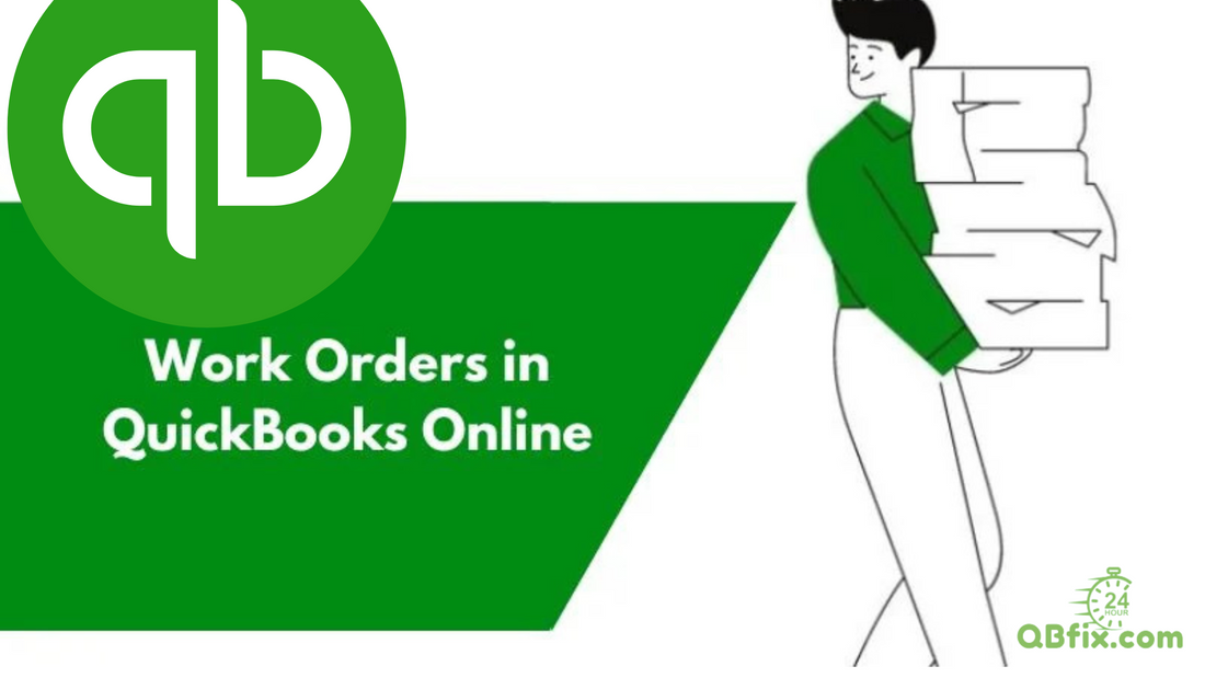 Creating a Work Order in QuickBooks: A Step-by-Step Guide