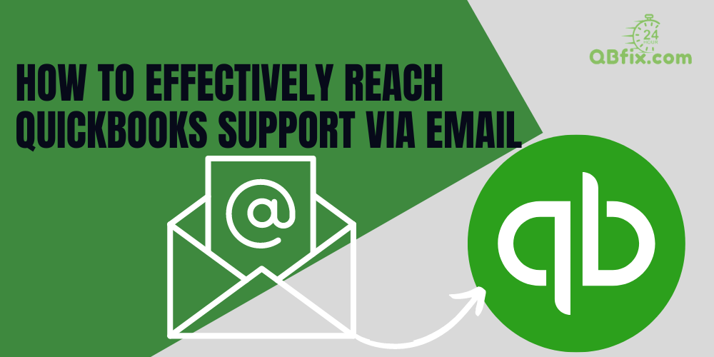 How to Effectively Reach QuickBooks Support via Email